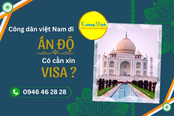 Công dân Việt Nam đi Ấn Độ có cần xin Visa không?